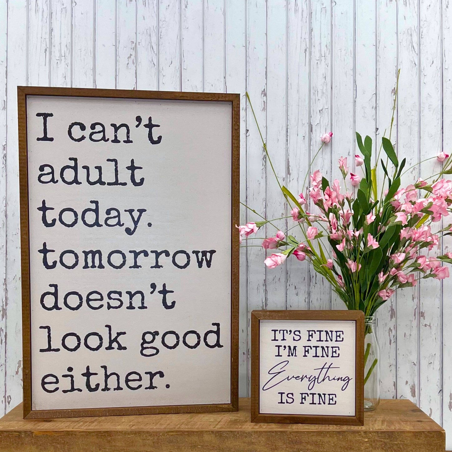 I Can't Adult Today Sign - 12x18