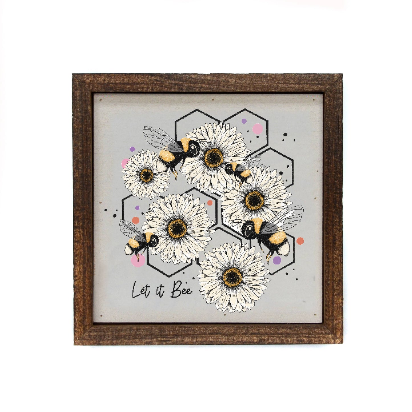 Let It Bee Decorations Wall Sign