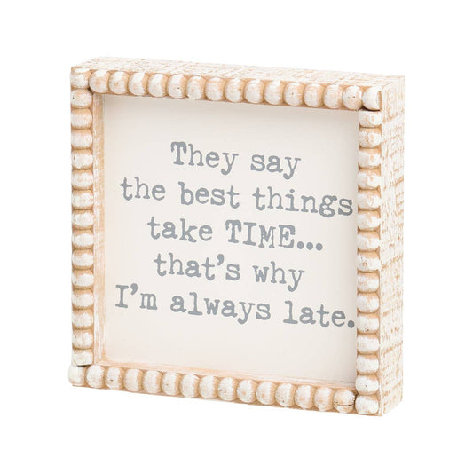 Always Late Beaded Box Sign