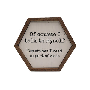 Expert advice- Hexagon Sign